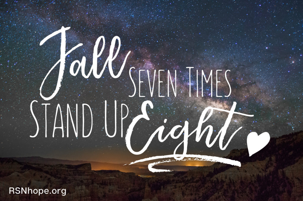 Fall Seven Times, Stand Up Eight. - Renal Support Network