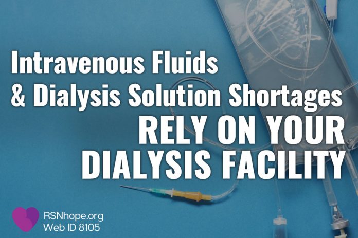 Intravenous Fluids And Dialysis Solution Shortages: Rely On Your ...